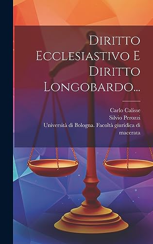 Diritto Ecclesiastivo E Diritto Longobardo... (Italian Edition)