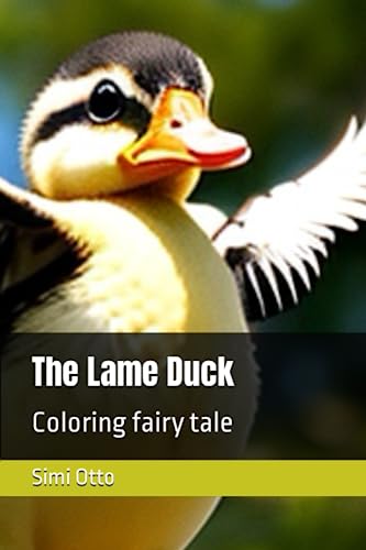 The Lame Duck: Coloring fairy tale