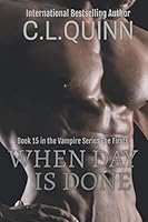 When Day Is Done (The Firsts) (Volume 15) 1540649148 Book Cover