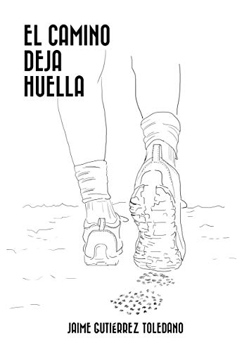 El Camino deja huella (Spanish Edition)