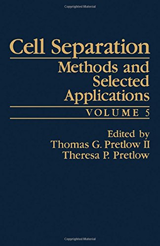 Cell Separation: Methods and Selected Applications: 5
