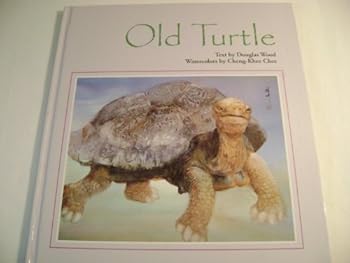 Old Turtle / text by Douglas Wood ; watercolors by Cheng-Khee Chee