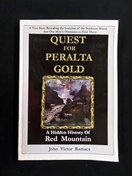 Paperback Quest For Peralta Gold A Hidden History of Red Mountain Book