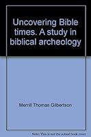 Uncovering Bible Times 0718815769 Book Cover