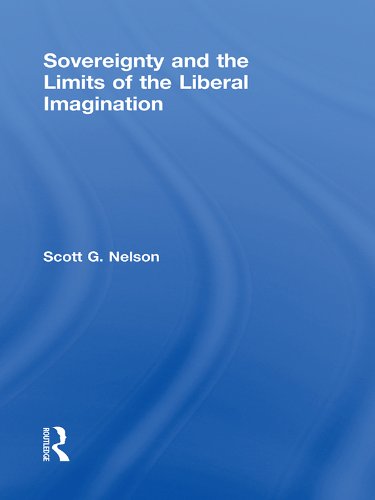 Sovereignty and the Limits of the Liberal Imagination      1st Edition, Kindle Edition