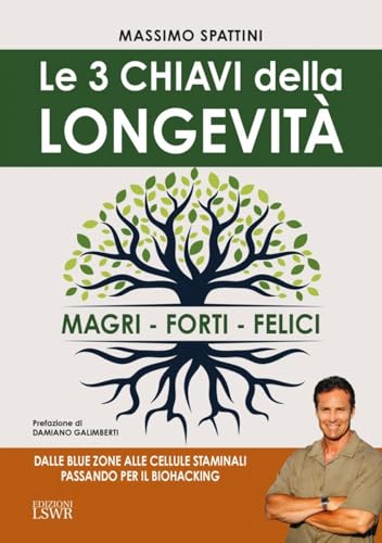 Le 3 chiavi della longevità. Magri, forti, felici