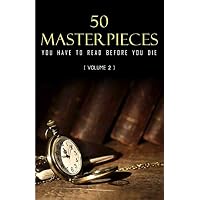 50 Masterpieces you have to read before you die vol