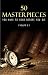 50 Masterpieces you have to read before you die Vol: 2