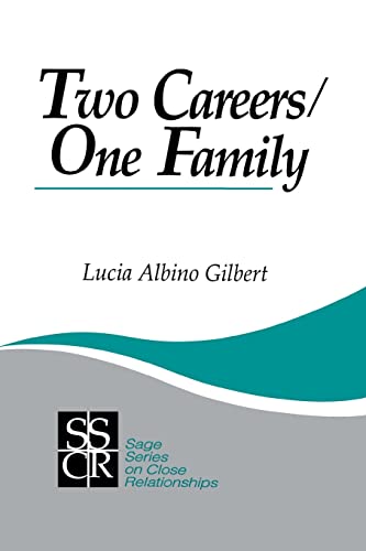 Two Careers, One Family: The Promise of Gender Equality (SAGE Series on Close Relationships)