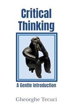Paperback Critical Thinking: A Gentle Introduction (Science of Evidence) Book