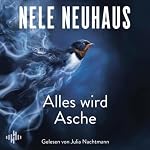 Alles wird Asche (Ein Bodenstein-Kirchhoff-Krimi 12)