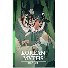 Korean Myths Audiobook By Mila Fois cover art