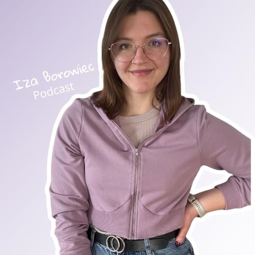 Iza Borowiec Podcast cover art