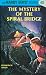 The Mystery of the Spiral Bridge (Hardy Boys, Book 45)