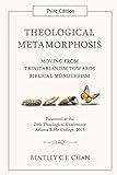 Theological Metamorphosis: Moving From Trinitarianism Towards Biblical Monotheism