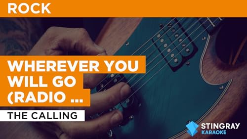 Wherever You Will Go (Radio Version) no estilo de The Calling