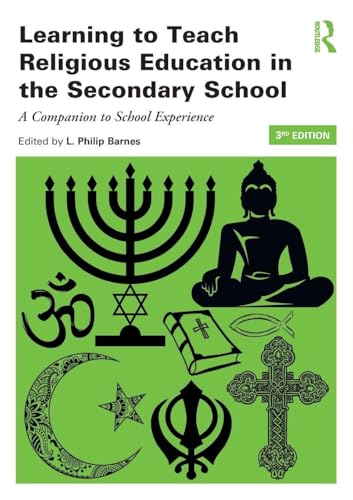 Learning to Teach Religious Education in the Secondary School (Learning to Teach Subjects in the Secondary School Series)