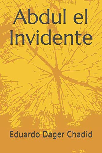 Abdul el Invidente (Spanish Edition) [Spanish] 1980541507 Book Cover