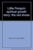 Little Penguin spiritual growth story: the red shoes 7533241053 Book Cover
