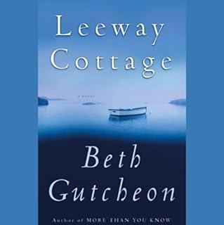 Leeway Cottage Audiolibro Por Beth Gutcheon arte de portada