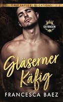 Gläserner Käfig 1643664018 Book Cover