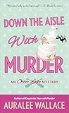 Down the Aisle with Murder: An Otter Lake Mystery (The