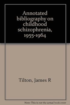 Annotated bibliography on childhood schizophrenia, 1955-1964
