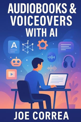 Audiobooks & Voiceovers With AI: Turn Text Into Profit Using AI V...