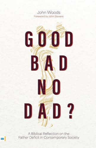 Good, Bad, No Dad?