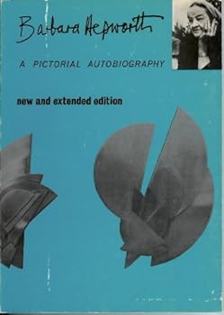 Hardcover Barbara Hepworth: A Pictorial Autobiography Book