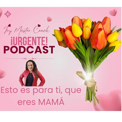 &iexcl;Urgente! Esto es para t&iacute; Qu&eacute; Eres MAM&Aacute;!