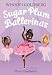 Plum Fantastic (Sugar Plum Ballerinas series Book 1)