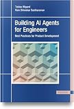 Building AI Agents for Engineers: Best Practices for Product Development