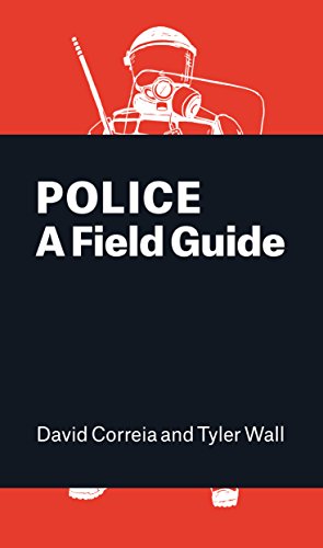 Preisvergleich Produktbild Police: A Field Guide