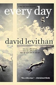 Every Day by David Levithan (2012-08-28)