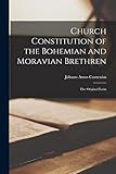 Church Constitution of the Bohemian and Moravian Brethren: The Original Latin