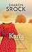 Karla: inspirational women's fiction (The Women of Valley View Book 6)