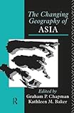 The Changing Geography of Asia