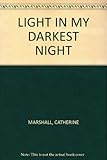LIGHT IN MY DARKEST NIGHT