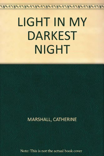 LIGHT IN MY DARKEST NIGHT B008WF6WYS Book Cover