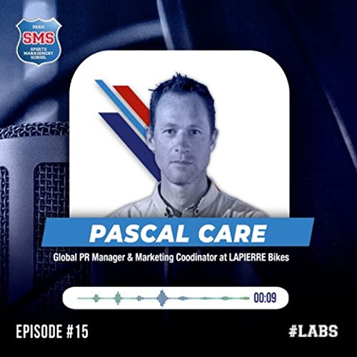 #15 - Pascal Care - Global PR Manager et Marketing Coordinator - Lapierre Bikes