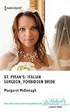 St. Piran's: Italian Surgeon, Forbidden Bride (St. Piran's Hospital)