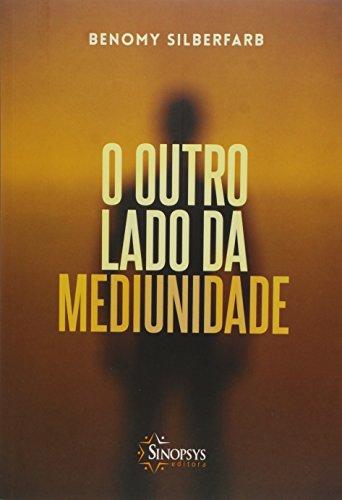 O Outro Lado da Mediunidade