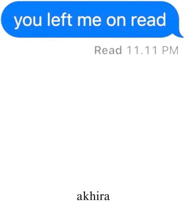 you left me on read
