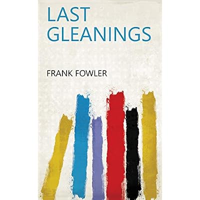 Last Gleanings