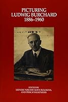 Picturing Ludwig Burchard (1886-1960) 1909400203 Book Cover