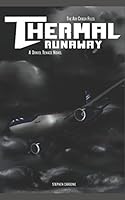 The Air Crash Files: Thermal Runaway: A Daniel Tenace Novel 1980391181 Book Cover