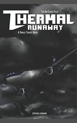 The Air Crash Files: Thermal Runaway: A Daniel ... 1980391181 Book Cover