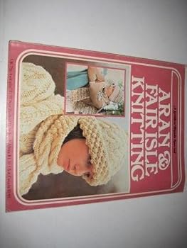 Paperback Aran & Fair Isle Knitting, Golden Hands Special No 24 Book