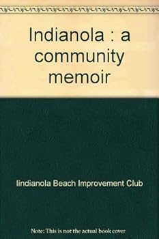 Paperback Indianola : a community memoir Book